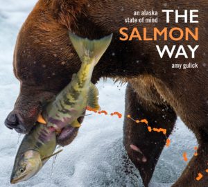 The Salmon Way — An Alaska State of Mind with Amy Gulick